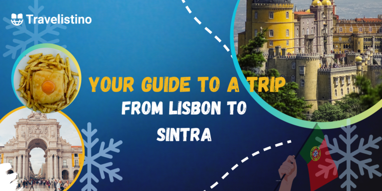 From Lisbon to Sintra: The Essential Guide to Your Sintra 1 Day Trip
