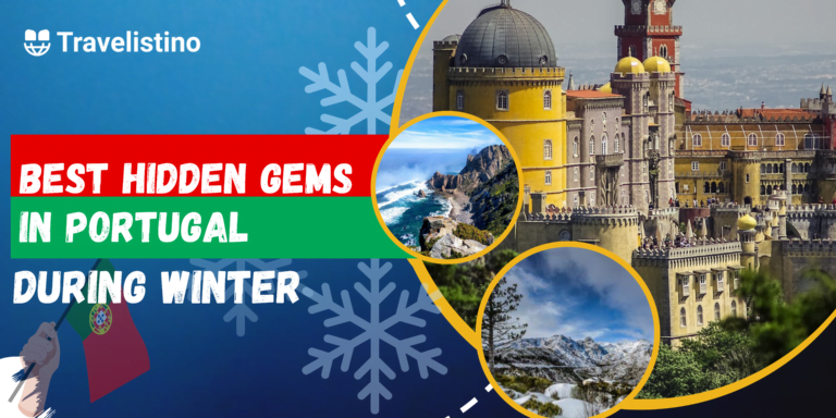 Discovering the Best Hidden Gems in Portugal During Winter